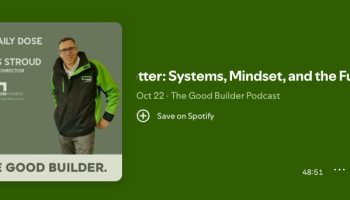 James Stroud on The Good Builder podcast